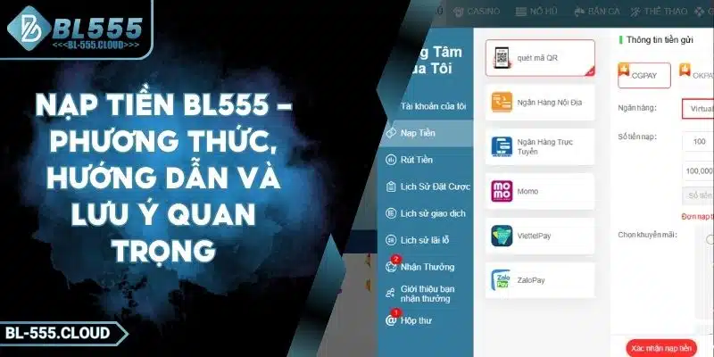Nạp Tiền BL555 - Hướng Dẫn Các Cách Nạp Tiền Hiệu Quả Nhất