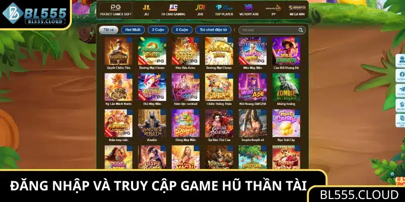Đăng nhập và truy cập game hũ Thần Tài